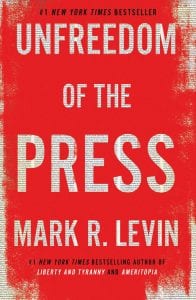 Mark Levin Unfreedom of the Press