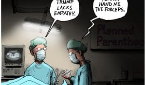 Trump Lacks Empathy Abortion
